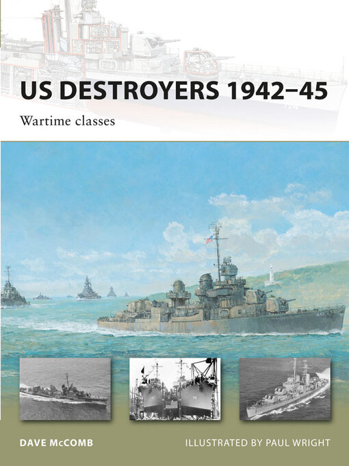 Title details for US Destroyers 1942–45 by Dave McComb - Available